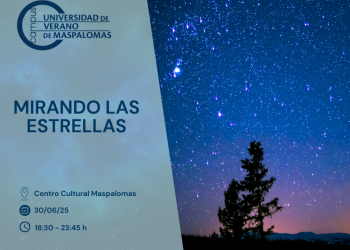 La Universidad de Verano de Maspalomas convoca 16 plazas para el Taller de Astronomía ‘Mirando las Estrellas’