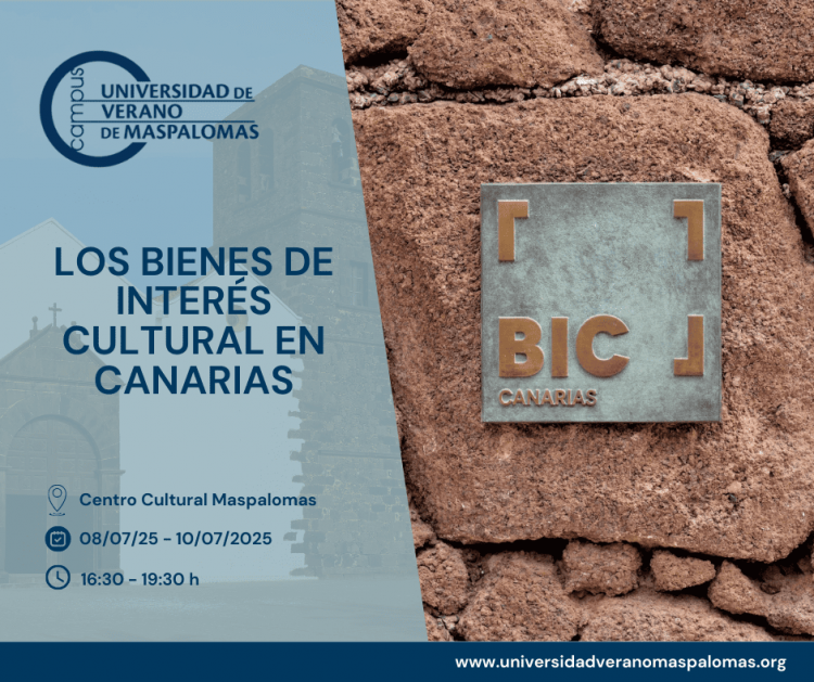 ‘Los Bienes de Interés Cultural en Canarias’, tema de reflexión de la Universidad de Verano de Maspalomas
