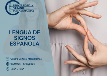 La Universidad de Verano de Maspalomas programa una nueva edición del curso de Lengua de Signos