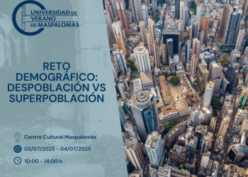 El Reto Demográfico, la sobrepoblación y la despoblación, a debate en la Universidad de Verano de Maspalomas