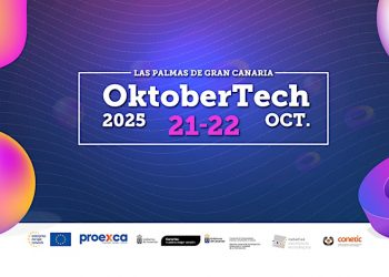 OktoberTech 2025: Canarias acoge el gran encuentro tecnológico con foco en Ciberseguridad, Inteligencia Artificial y la Economía del Dato
