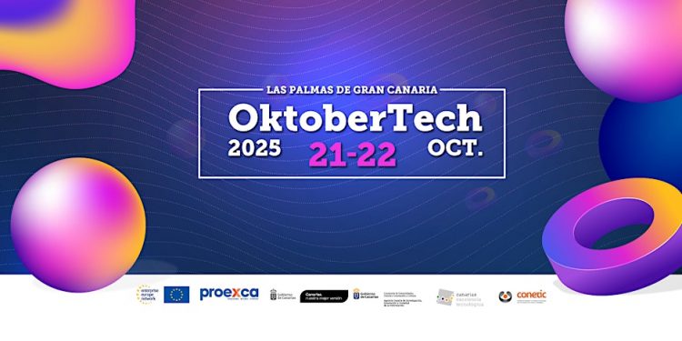 OktoberTech 2025: Canarias acoge el gran encuentro tecnológico con foco en Ciberseguridad, Inteligencia Artificial y la Economía del Dato