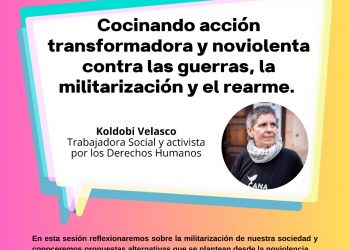La activista Koldobi Velasco dará un taller de acción no violenta contra las guerras en la Escuela de Colectivos