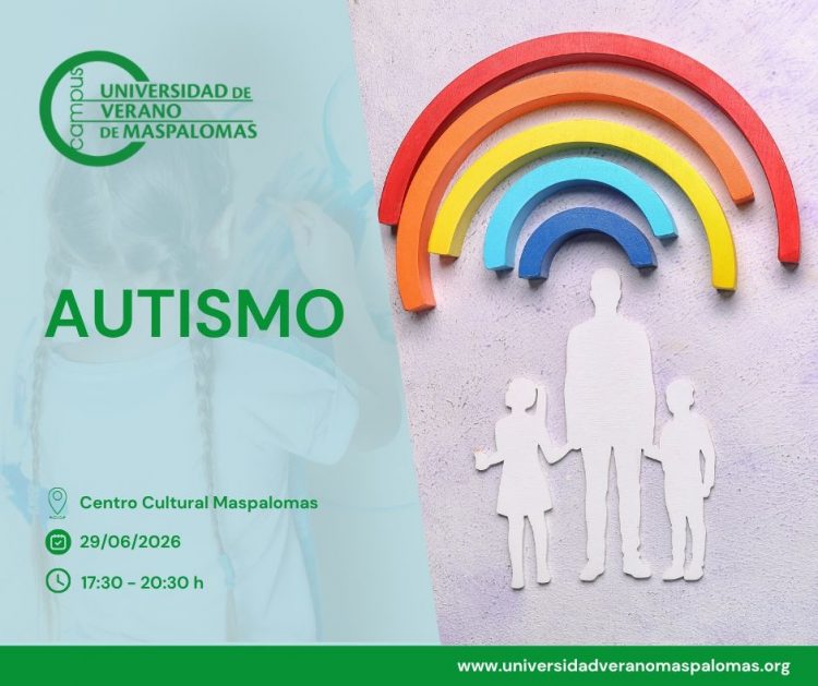 La Universidad de Verano de Maspalomas programa un Taller para desmontar las falsas creencias sobre el Autismo