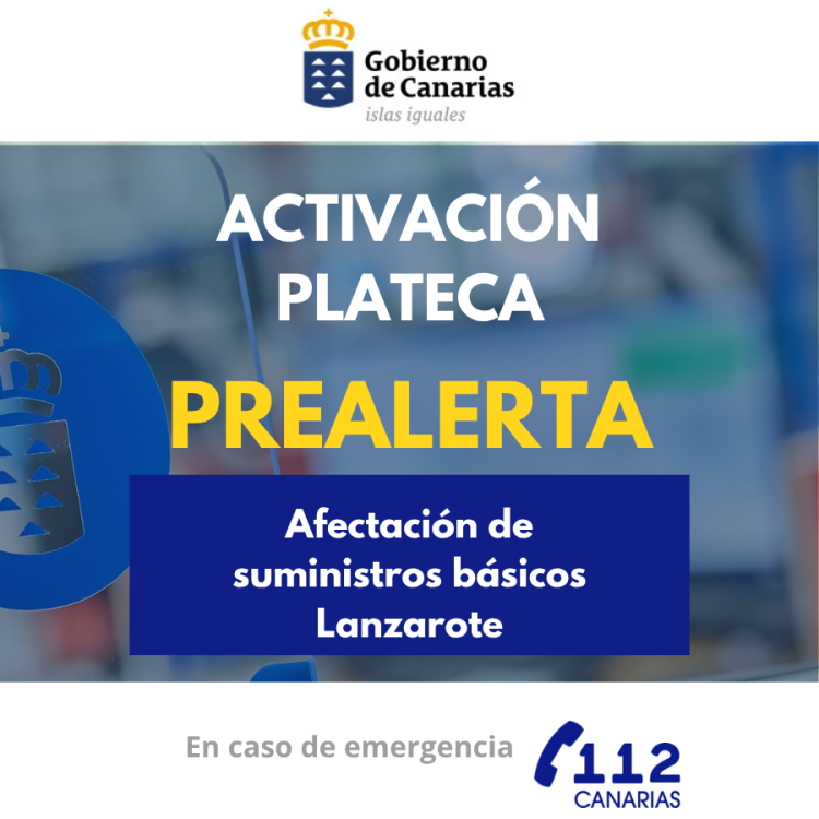 El Gobierno de Canarias activa la prealerta del PLATECA por afectación a suministros básicos en Lanzarote
