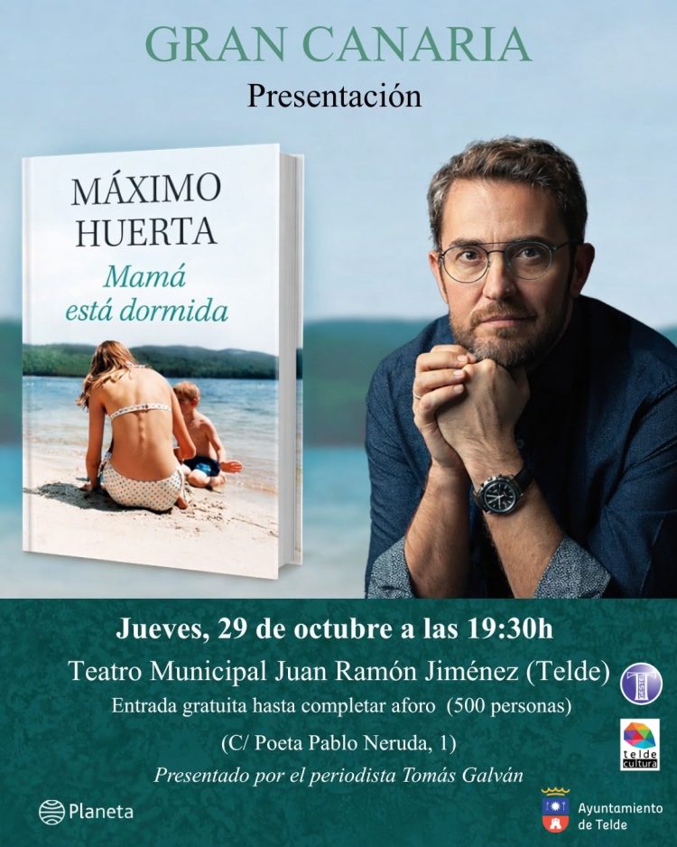 Máximo Huerta presenta este jueves en Telde su nueva novela ‘Mamá está dormida’